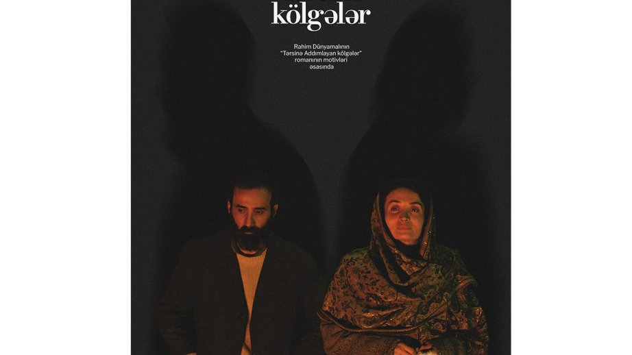 “Tərsinə kölgələr” filmi 21-ci Kazan Beynəlxalq Film Festivalında iştirak edir