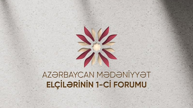 Azərbaycan Mədəniyyət Elçilərinin I Forumu keçiriləcək