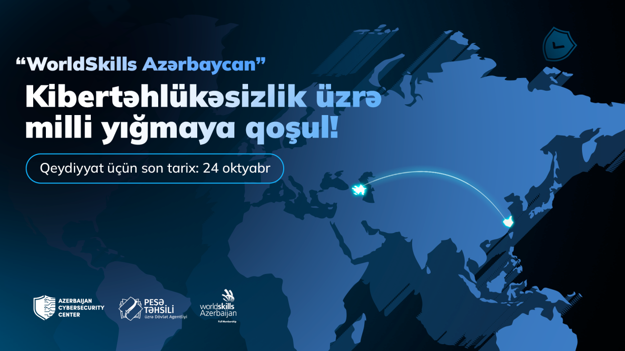 “WorldSkills Şanxay 2026” kibertəhlükəsizlik yarışının milli komanda seçimləri başladı – Azərbaycanı təmsil et!