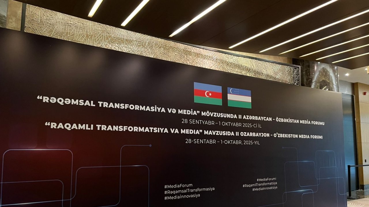 "Rəqəmsal Transformasiya və Media” mövzusunda II Azərbaycan–Özbəkistan Media Forumu öz işinə başlayıb