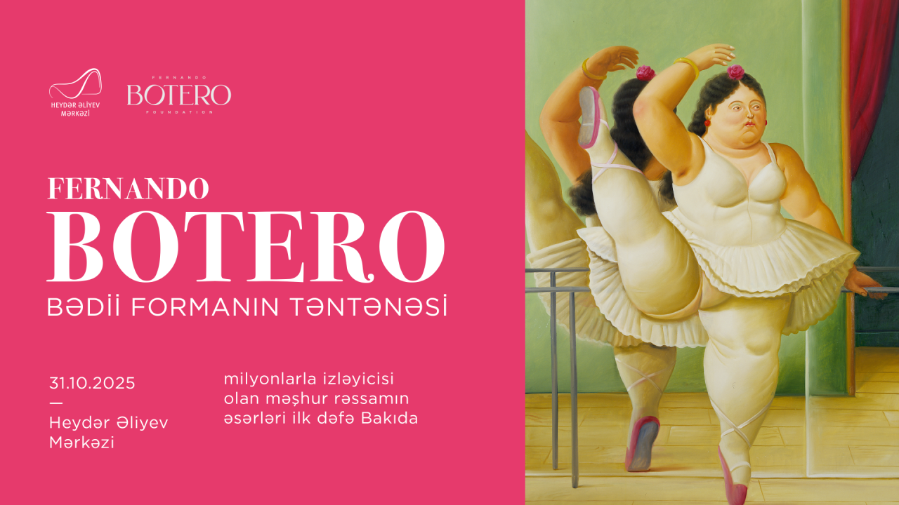 Fernando Boteronun həyat dolu əsərləri “Art Weekend”də Heydər Əliyev Mərkəzində