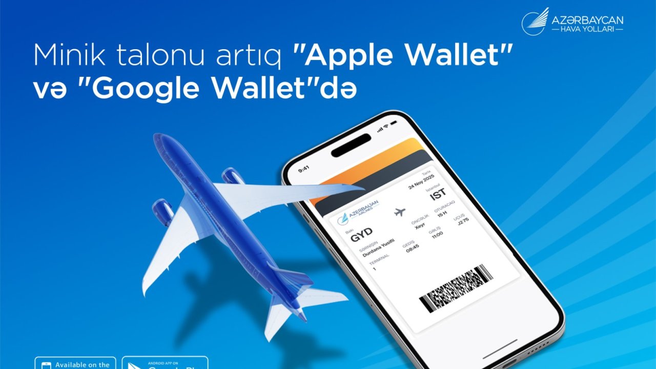 AZAL səyahətləri daha rahat edir: minik talonlarını artıq “Apple Wallet” və “Google Wallet”də saxlamaq mümkündür