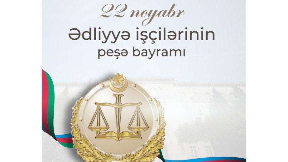 Yaranmasının 107-ci ildönümünü qeyd edən Azərbaycan ədliyyəsi fəaliyyətini müasir çağırışlara uyğunlaşdırıb