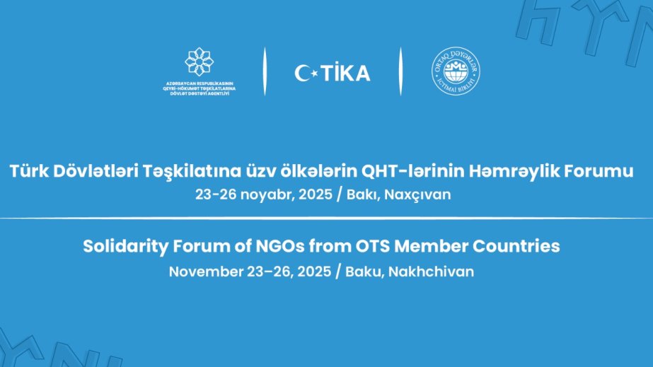 İlk dəfə Türk Dövlətləri Təşkilatına üzv ölkələrin qeyri-hökumət təşkilatları toplanır