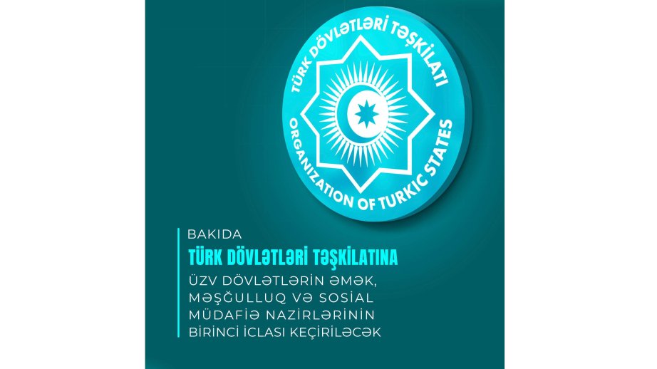 Baku to host first Meeting of Ministers of Labor, Employment, and Social Protection of OTS member states