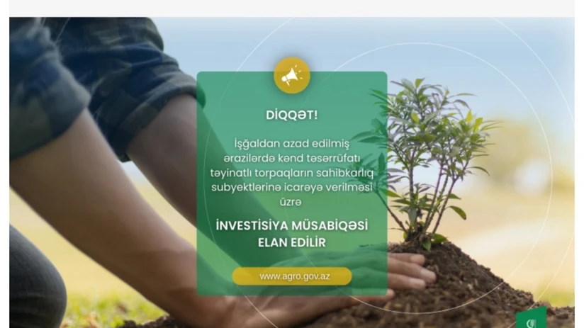 İşğaldan azad edilmiş ərazilərdəki torpaqlarla bağlı II investisiya müsabiqəsi elan olunub