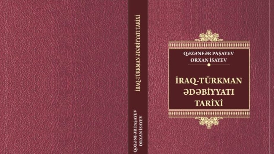 İraq-Türkman ədəbiyyatına dair yeni kitab nəşr olunub