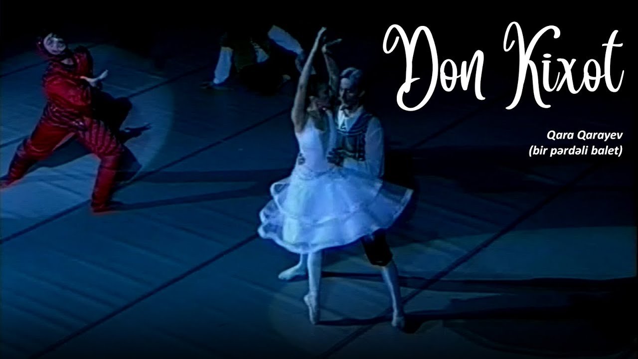 Qara Qarayev - Don Kixot (2016)