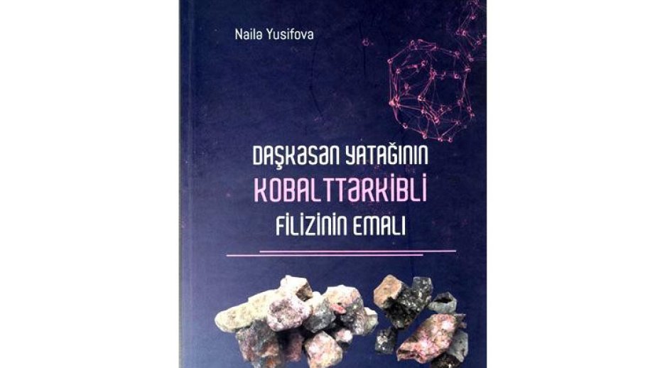 Daşkəsən kobaltının emalına dair yeni tədqiqat işi çapdan çıxıb
