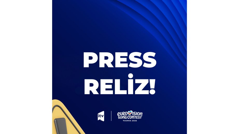 İTV Azərbaycanın “Avroviziya 2026”dakı təmsilçisi və mahnısı ilə bağlı iddialara münasibət bildirib