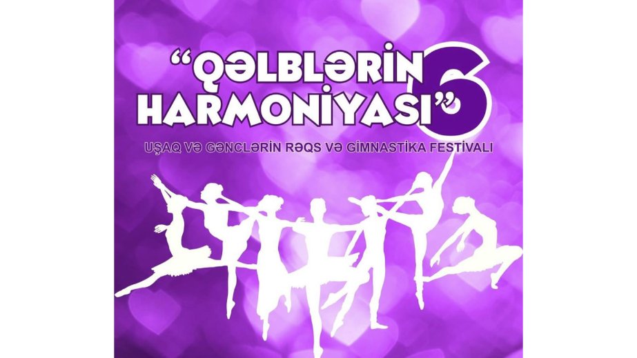 "Qəlblərin harmoniyası–6” festivalı gənc istedadları bir araya gətirəcək