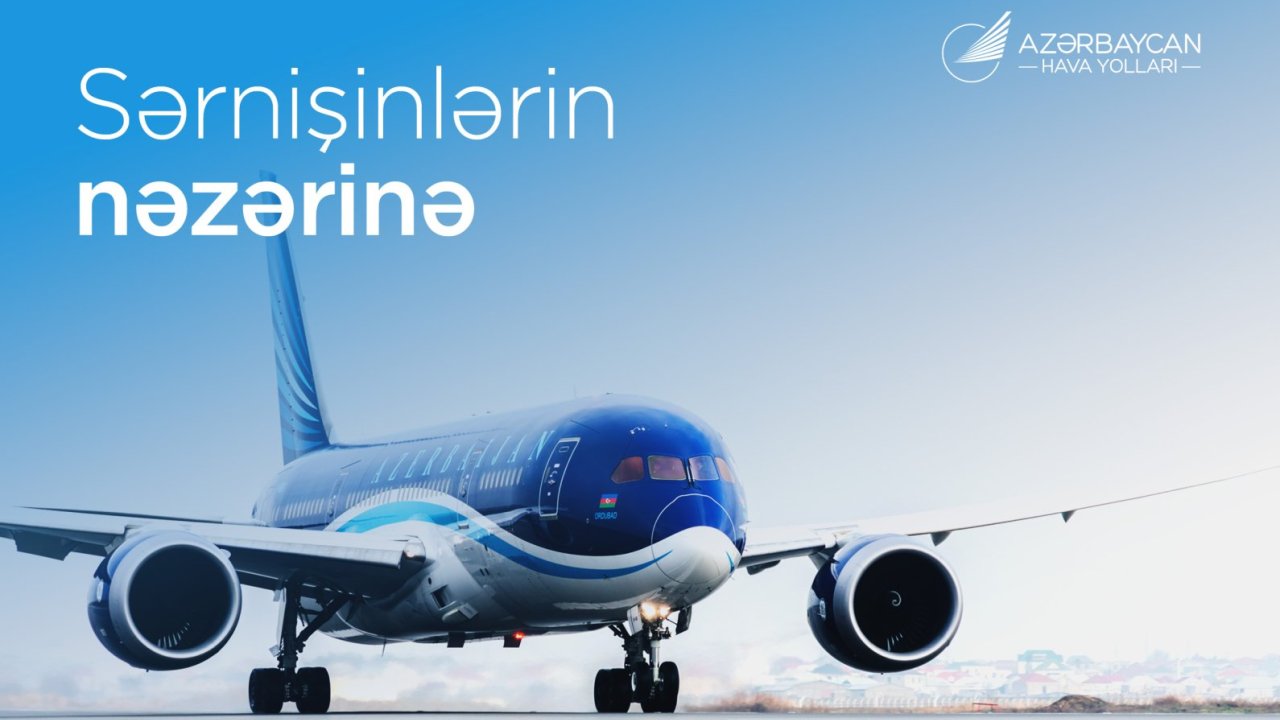 Mayda Naxçıvana səyahət planlayanların nəzərinə: AZAL biletləri öncədən əldə etməyi tövsiyə edir