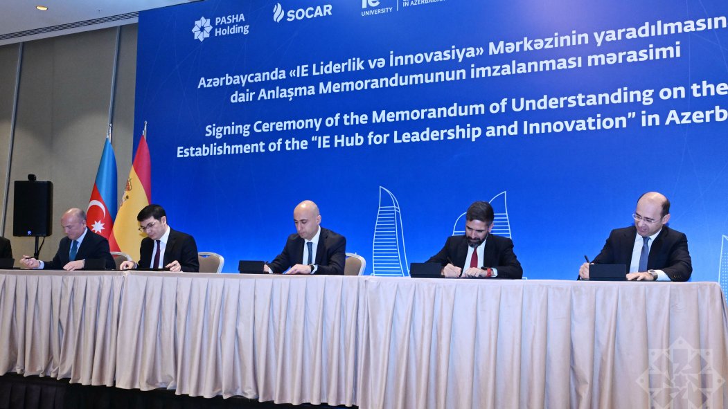 Azerbaijan and Spain ink MoU on establishment of IE Hub for Leadership and Innovation