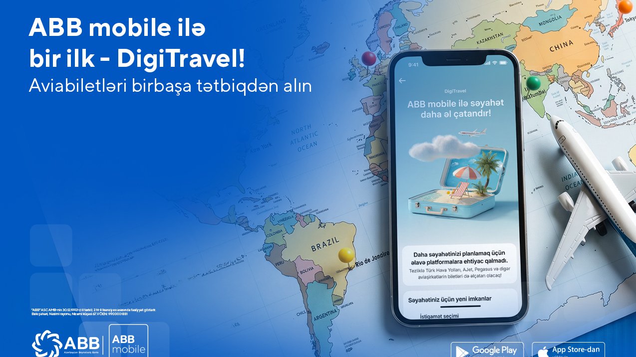 Ölkəmizdə ilk – indi aviabiletlər də "DigiTravel"lə "ABB mobile" tətbiqində alınır!