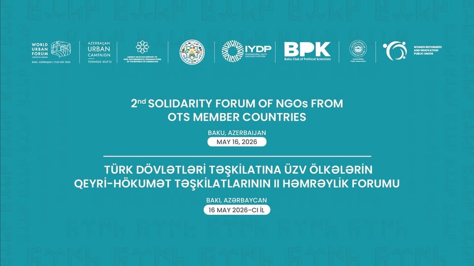 Baku hosts 2nd NGO Solidarity Forum of OTS member states