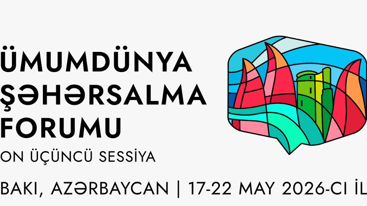 "Bakı Fəaliyyətə Çağırış" - WUF13-ün yekun sənədinin mətni dərc olunub