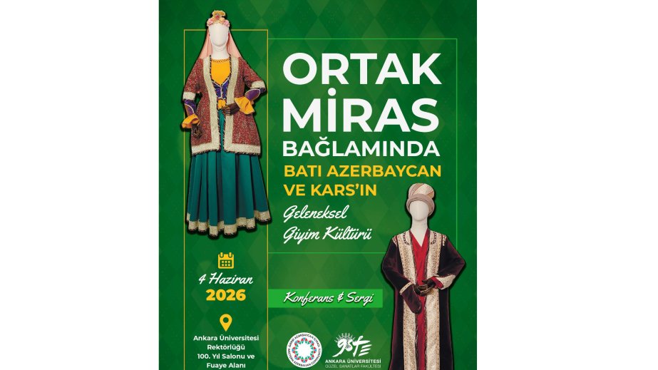 Ankarada Qars və Qərbi Azərbaycanın geyim ənənələri müzakirə ediləcək