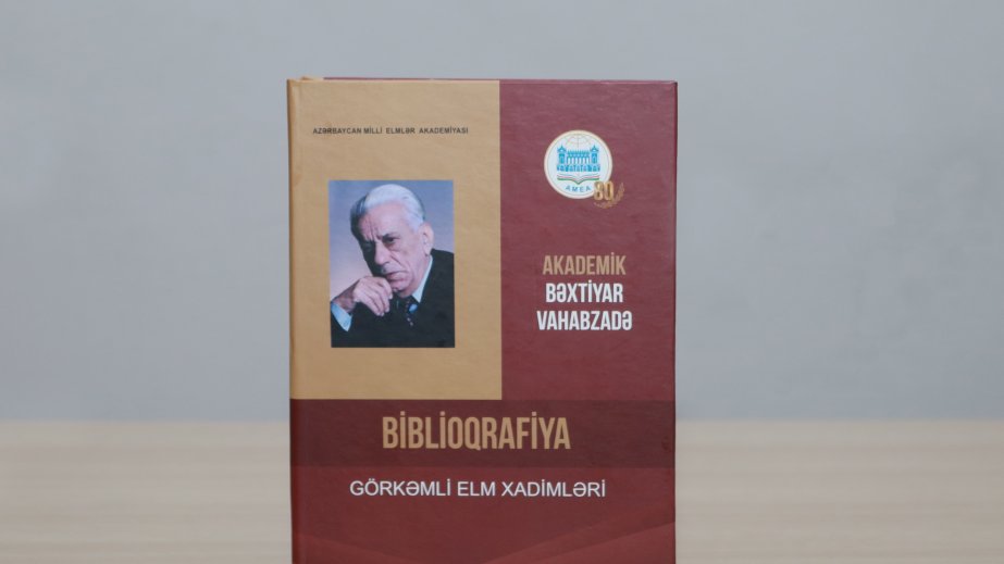 Xalq şairi Bəxtiyar Vahabzadənin zəngin irsini əks etdirən yeni biblioqrafik göstərici nəşr olunub