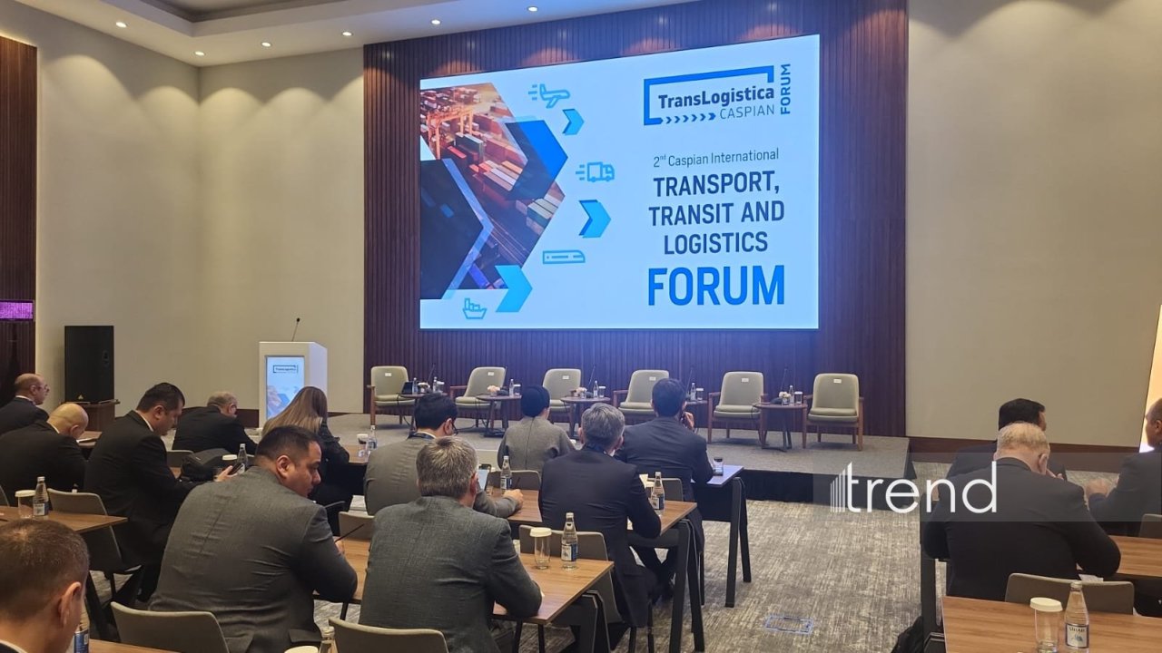 Bakıda "Nəqliyyat, tranzit və logistika" mövzusunda II Xəzər Beynəlxalq Forumu keçirilir