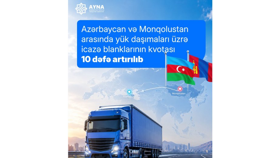 Azerbaijan, Mongolia expand road transport cooperation with increased permit quotas