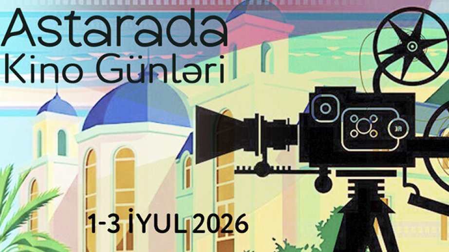 İyulun ilk həftəsi “Astarada kino günləri” təşkil olunacaq