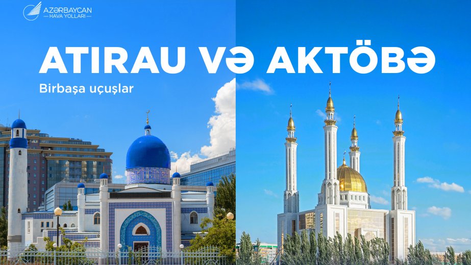 AZAL Atırau və Aktöbə şəhərlərinə müntəzəm reyslərə başlayır