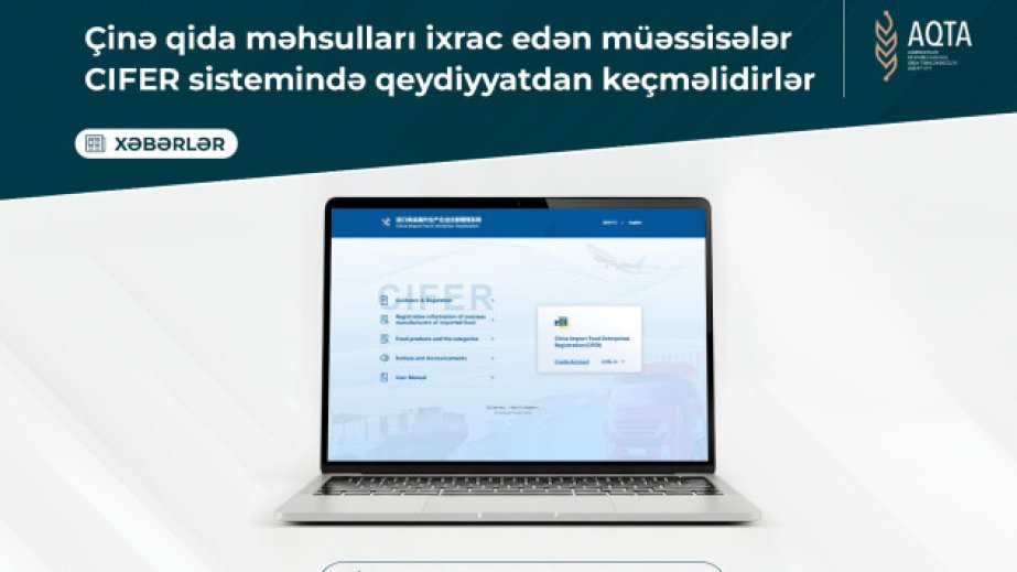 Çinə qida və içki ixracı qaydaları: CIFER sistemində qeydiyyat necə aparılır?