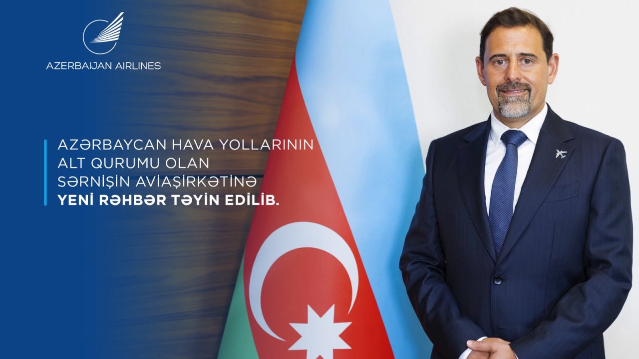 Azərbaycan Hava Yollarının Sərnişin Aviaşirkətinə yeni rəhbər təyin olunub