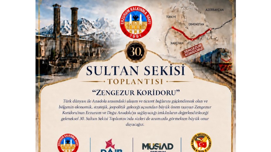 Ərzurumda Zəngəzur dəhlizinin Şərqi Anadoluya töhfəsi müzakirə olunacaq