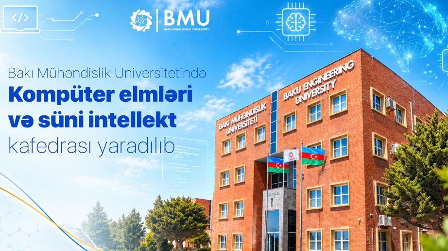 BMU-da süni intellekt üzrə yeni kafedra yaradılıb