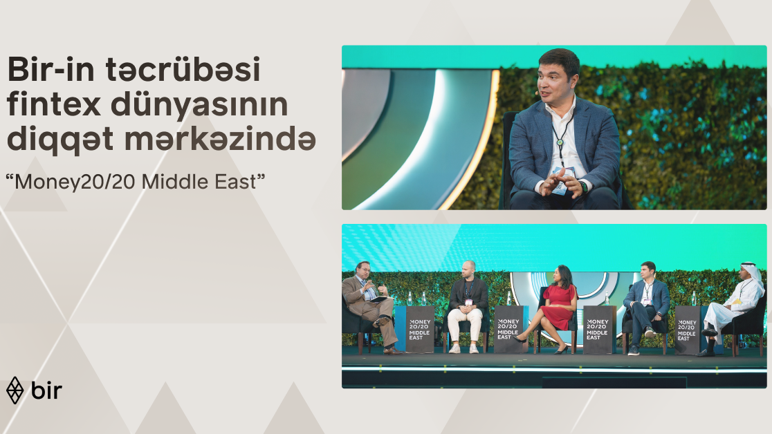 "Bir" Azərbaycanın rəqəmsal transformasiya təcrübəsini Ər-Riyadda “Money20/20 Middle East” tədbirində təqdim edib