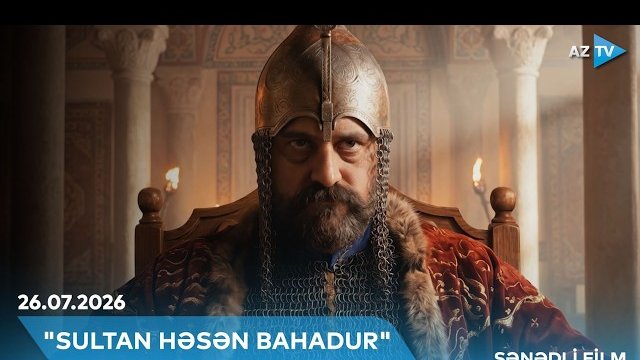 Sənədli film    "Sultan Həsən Bahadur"