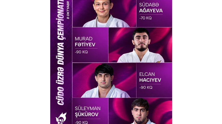 Azərbaycanın daha 4 cüdoçusu dünya çempionatında mübarizəyə başlayır