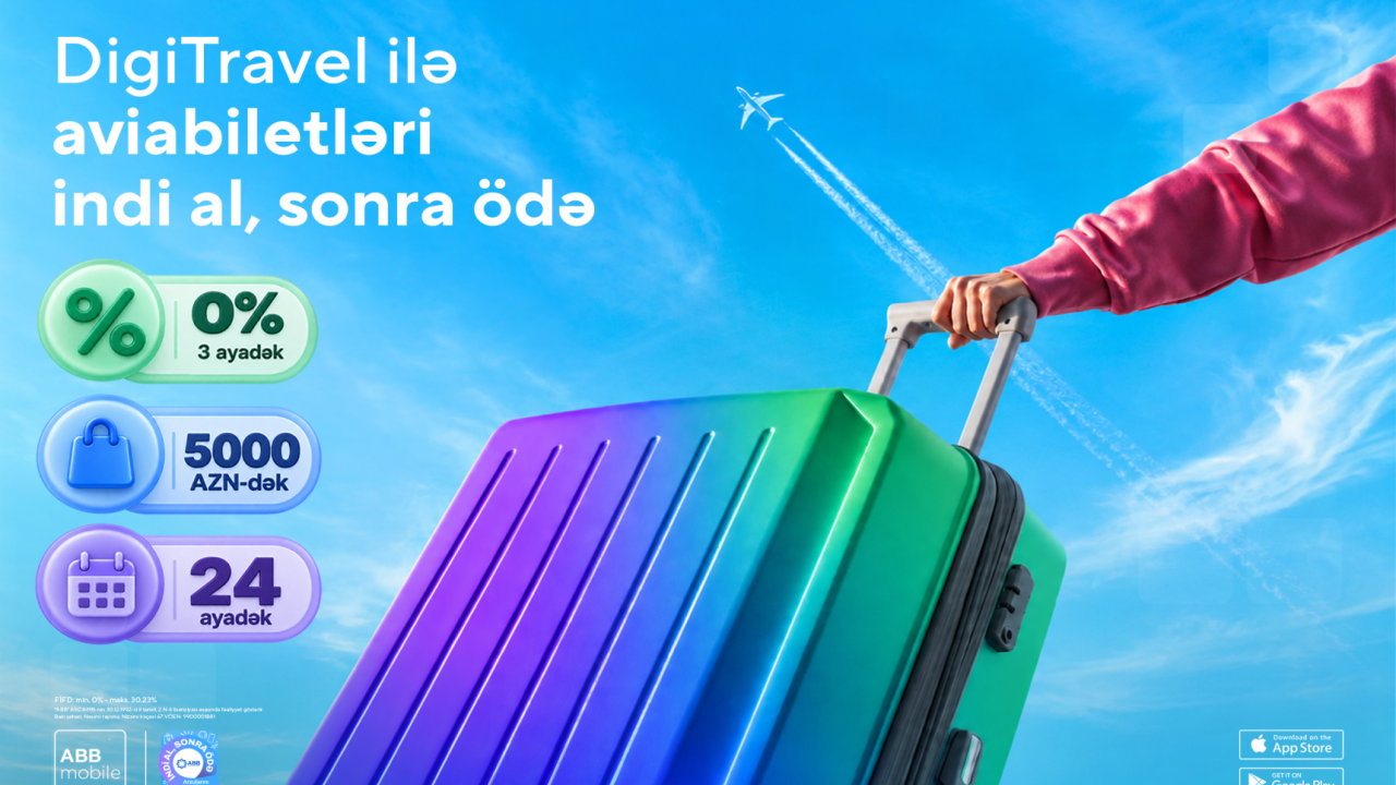 DigiTravel ilə aviabiletləri də indi alıb, sonra ödəyin!